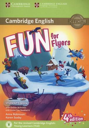 FUN FOR FLYERS STUDENT'S BOOK WITH ONLINE ACTIVITIES WITH AUDIO AND HOME FUN BOO | 9781316617588 | ROBINSON, ANNE / SAXBY, KAREN