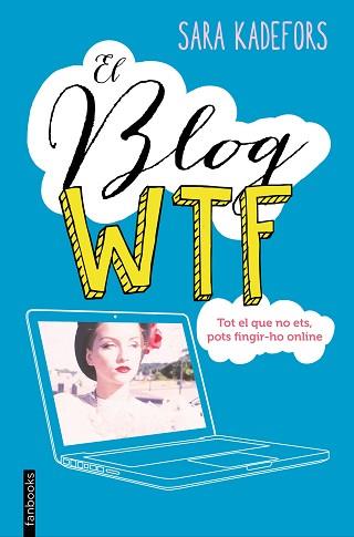 EL BLOG WTF | 9788416297665 | KADEFORS, SARA