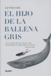 HIJO DE LA BALLENA GRIS EL | 9788493502065 | COX, LYNNE