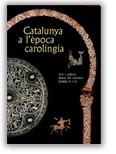 CATALUNYA A L'EPOCA CAROLINGIA | 9788480430609 | VARIS