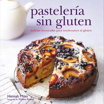 PASTELERIA SIN GLUTEN | 9788415053361 | MILES, HANNAH