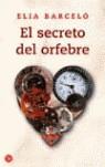 SECRETO DEL ORFEBRE EL | 9788466315845 | BARCELO, ELIA