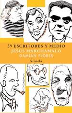 39 ESCRITORES Y MEDIO | 9788478442393 | MARCHAMALO, JESUS / FLORES, DAMIAN