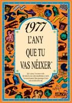 1977: L'ANY QUE TU VAS NEIXER (D04) | 9788489589155 | COLLADO BASCOMPTE, ROSA