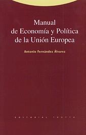 MANUAL DE ECONOMIA Y POLITICA DE LA UNION EUROPEA | 9788481641554 | FERNANDEZ ALVAREZ, ANTONIO