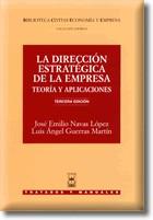 DIRECCION ESTRATEGICA DE LA EMPRESA, LA (3 ED.2002) | 9788447018635 | NAVAS LOPEZ, JOSE EMILIO