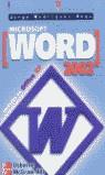 MICROSOFT WORD 2002 OFFICE XP INICIACION Y REFERENCIA | 9788448132545 | RODRIGUEZ VEGA, JORGE