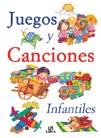 JUEGOS Y CANCIONES INFANTILES | 9788466203494 | VARIS