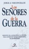 SEÑORES DE LA GUERRA, LOS | 9788479784386 | VASCONCELLOS, JORGE A.