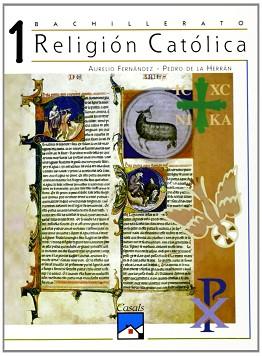 RELIGION CATOLICA 1 BACHILLERATO (3 BUP) | 9788421817704 | FERNANDEZ, AURELIO