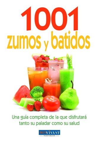 1001 ZUMOS Y BATIDOS | 9788496054462 | AA.VV