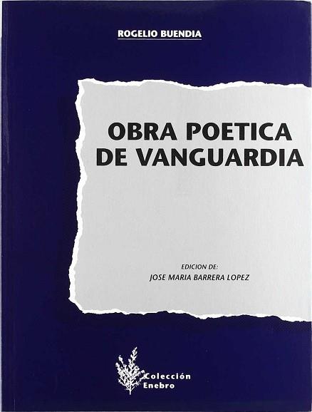 OBRA POETICA DE VANGUARDIA | 9788481630343 | BUENDIA, ROGELIO