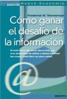 COMO GANAR EL DESAFIO DE LA INFORMACION | 9788423417520 | TIMMERMAN, FREDERICK W.