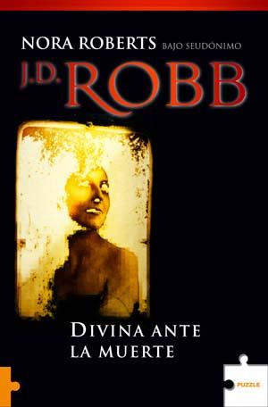 DIVINA ANTE LA MUERTE | 9788489746855 | ROBERTS, NORA ( ROBB, J.D / PSEUDONIM )