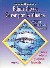 EDGAR CAYCE CURAR POR LA MUSICA | 9788430581467 | DOROTHÉE KOECHLIN DE BIZEMONT