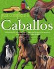 GUIA COMPLETA DE CABALLOS | 9788466203227 | WATSON, MARY GORDON