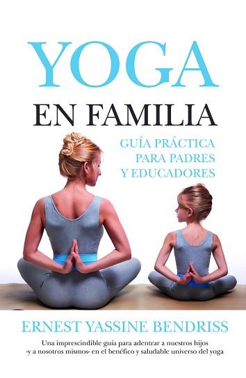 YOGA EN FAMILIA | 9788416002191 | BENDRISS, YASSINE