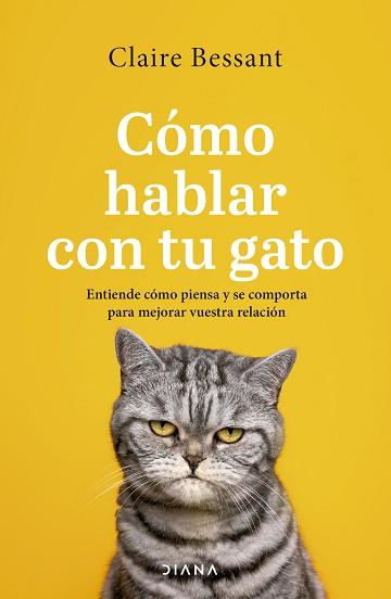 CÓMO HABLAR CON TU GATO | 9788411191807 | BESSANT, CLAIRE