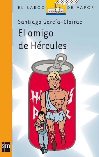 AMIGO DE HERCULES, EL (BVN 166) | 9788467500219 | GARCIA-CLAIRAC, SANTIAGO