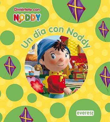 NODDY: UN DIA CON NODDY | 9788444165301 | CHORION