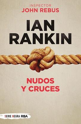 NUDOS Y CRUCES (BOLSILLO) | 9788491875499 | RANKIN IAN