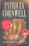 LIBRO DE LOS MUERTOS EL ( TAPA DURA EDICION LIMITADA ) | 9788498722062 | CORNWELL, PATRICIA