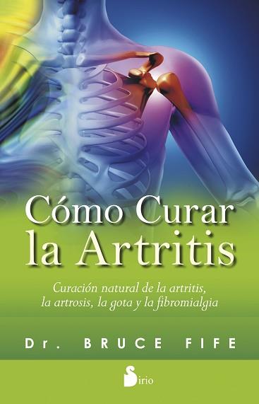 COMO CURAR LA ARTRITIS | 9788416233328 | FIFE, DR.BRUCE