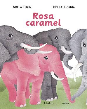 ROSA CARAMEL | 9788484648307 | TURIN, ADELA