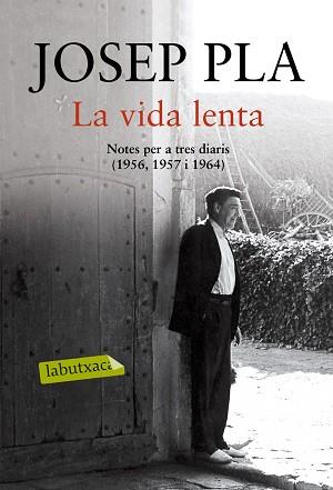 LA VIDA LENTA | 9788416600069 | PLA, JOSEP