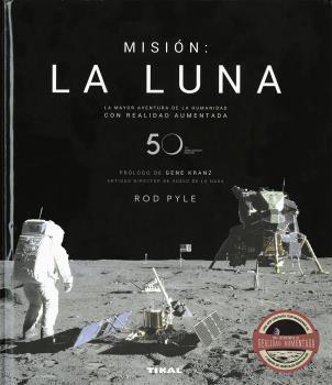 MISIÓN: LA LUNA | 9788499284910 | PYLE, ROD / PRÓLOGO DE KRANZ, GENE