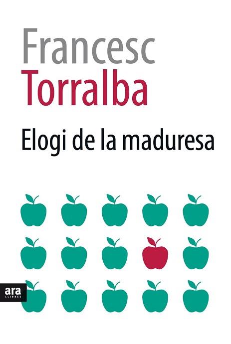 ELOGI DE LA MADURESA | 9788416915354 | TORRALBA I ROSSELLÓ, FRANCESC