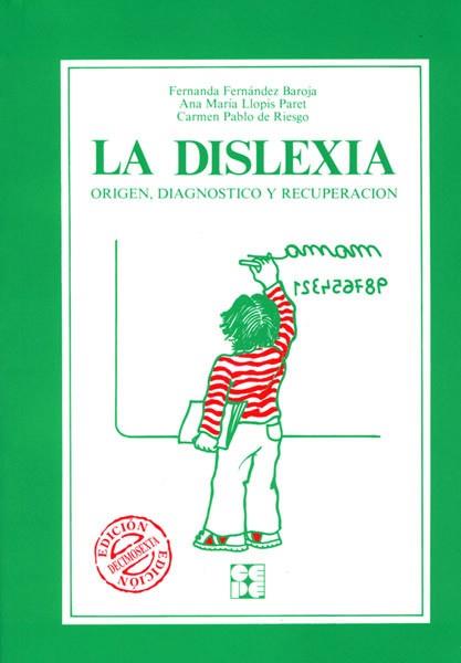 DISLEXIA ORIGEN DIAGNOSTICO Y RECUPERACION LA | 9788485252121 | FERNANDEZ BAROJA, M. FERNANDA