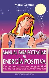 MANUAL PARA POTENCIAR SU ENERGIA POSITIVA | 9788477206132 | GEMMA, MARIA