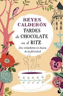 TARDES DE CHOCOLATE EN EL RITZ | 9788408136248 | REYES CALDERON