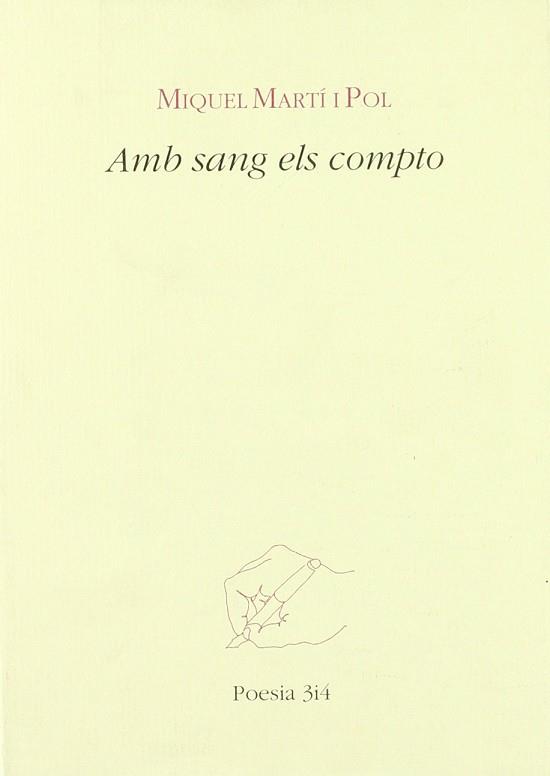 AMB SANG ELS COMPTO | 9788475024073 | MARTI POL, MIQUEL