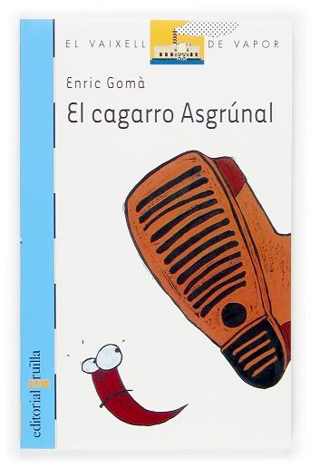 CAGARRO ASGRUNAL | 9788466111553 | GOMA I RIBAS, ENRIC