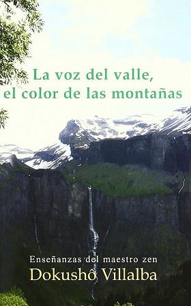 VOZ DEL VALLE EL COLOR DE LAS MONTAÑAS LA | 9788478133123 | VILLALBA, DOKUSHO