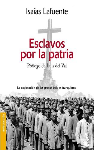 ESCLAVOS POR LA PATRIA (BOOKET) | 9788484602484 | LAFUENTE, ISAIAS