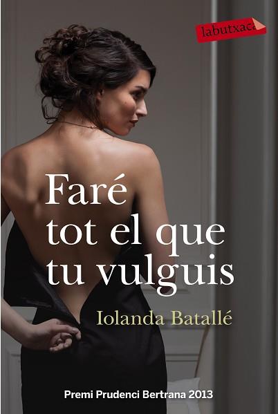 FARÉ TOT EL QUE TU VULGUIS | 9788499309224 | IOLANDA BATALLÉ PRATS