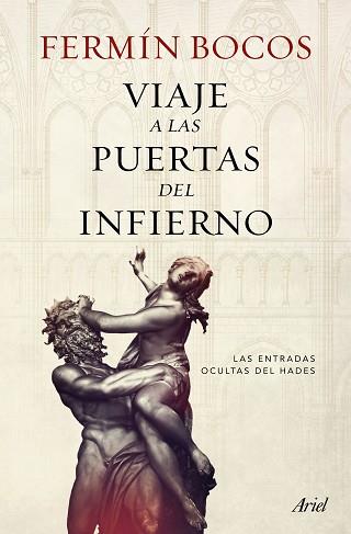 VIAJE A LAS PUERTAS DEL INFIERNO | 9788434422704 | BOCOS, FERMÍN