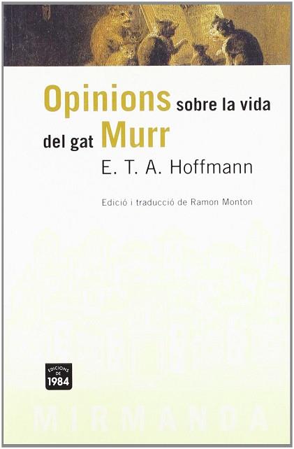 OPINIONS SOBRE LA VIDA DEL GAT MURR | 9788496061255 | HOFFMANN, E.T.A.