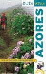 AZORES GUIA VIVA | 9788497761826 | POMBO RODRIGUEZ, ANTON