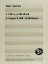 ETICA PROTESTANT I L'ESPERIT DEL CAPITALISME, L' | 9788429720877 | WEBER, MAX