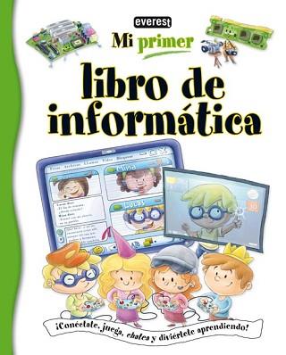 MI PRIMER LIBRO DE INFORMATICA | 9788444110332 | IGLESIAS SANZ FRANCISCO JOSÉ