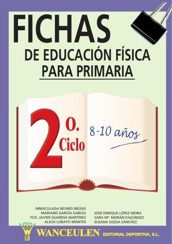 FICHAS DE EDUCACION FISICA PARA PRIMARIA 2 CICLO 8-10 AÑOS | 9788487520624 | VARIS