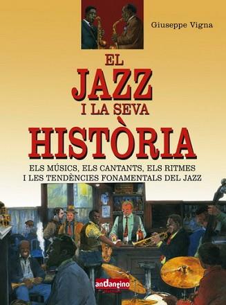 JAZZ I LA SEVA HISTORIA EL | 9788493471712 | VIGNA, GIUSEPPE