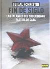 FIN DE SIGLO: LAS FALANGES DEL ORDEN NEGRO PARTIDA DE CAZA | 9788467901696 | BILAL, ENKI / CHRISTIN, PIERRE