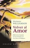 VOLVER AL AMOR (BUTXACA) | 9788479532307 | WILLIAMSON, MARIANNE