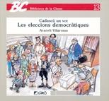 LES ELECCIONS DEMOCRATICAS | 9788478270156 | VILARRASA CUNILLÉ, ARACELI