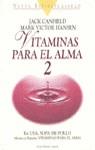 VITAMINAS PARA EL ALMA 2 | 9788427021822 | CANFIELD/HANSEN